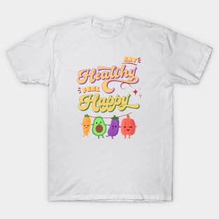 Eat Healthy feel Happy T-Shirt